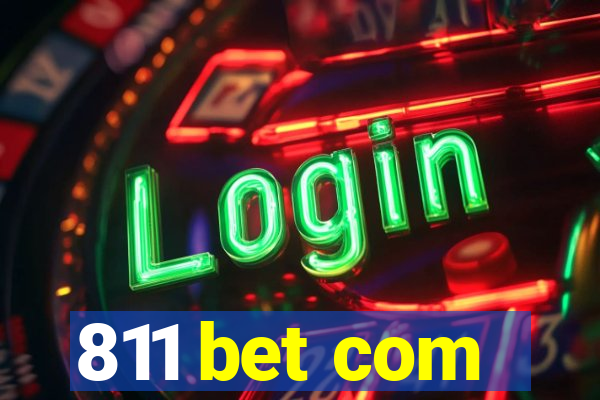 811 bet com